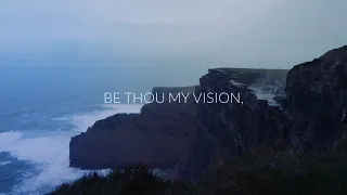 Be Thou My Vision (Official Lyric Video) - Keith & Kristyn Getty