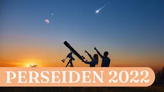 Perseiden 2022: Alles über das Sternschnuppen-Spektakel