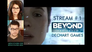 #1 "Beyond Two Souls" BEGINS in Co-Op  with Bryan (Aiden) & Amelia (Jodie) - Dechart Games