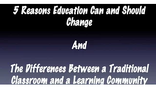 5 Reasons Education Can & Should Change