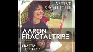 Aaron Fractaltribe - LostinSound.org x FractalFest 2015 Exclusive Mini Mix ( PSYTRANCE SET )