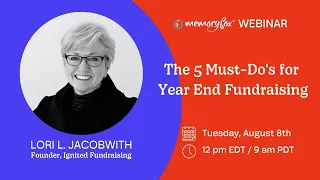 The 5 Must-Do’s for Year End Fundraising | MemoryFox Webinar