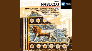 Nabucco, Act 3: "Va pensiero, sull`ali dorate" (Chorus of the Hebrew Slaves)