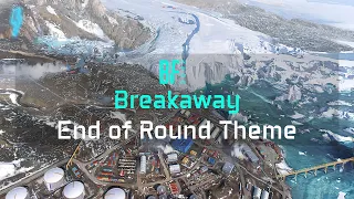 Battlefield 2042 - Breakaway End of Round Theme (OST)