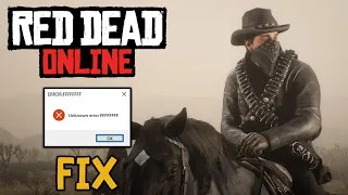 Unknown error FFFFFFF Red Dead Online (Easy FIX) - How to fix Unkonown error Red Dead Redemption 2