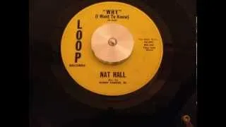 Nat Hall - Why (I Want To Know) - Loop 690 (1966)