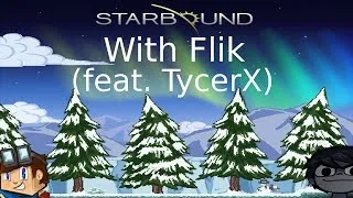Learning Starbound #1 (feat. TycerX)