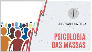 Psicologia das Massas