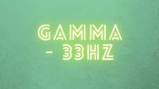 Binaural Beat - Pure Gamma 33hz (Meditation Frequencies)