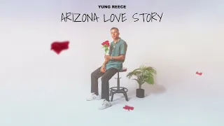 Yung Reece - Arizona Love Story (Audio)