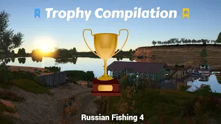 Trophy Compilation #1 - Russian Fishing 4