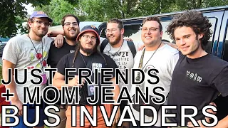 Just Friends and Mom Jeans - BUS INVADERS Ep. 1503