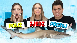 ZJEDZ - POLIŻ - POWĄCHAJ challenge 🤮