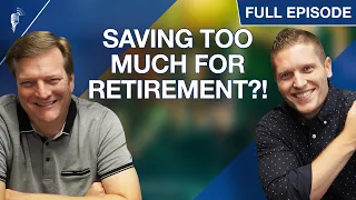 3 Signs You're Saving TOO MUCH For Retirement!