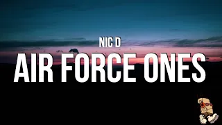 Nic D - Air Force Ones (Lyrics)