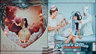 Show & Tell x Nurse’s Office - Melanie Martinez (Mixed Mashup) [Request]