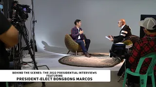 BTS: The 2022 Presidential One-On-One Interviews featuring President-elect Bongbong Marcos