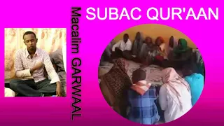 Subac Macalim Garwaal | Subac_Quraan_Arlaadi ah