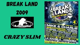 Crazy Slim - Break Land 2009 - Discoteca Distrito Norte - (La Rambla, Cordoba)