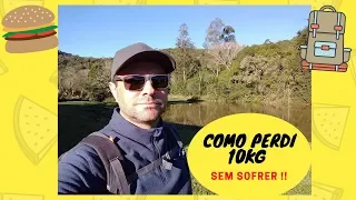 Virei Mochileiro - Como Perdi 10kg - Sem Sofrimento - Preparação para as Trilhas