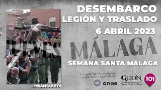 🔴 DESEMBARCO DE LA LEGIÓN | TRASLADO CRISTO DE MENA | SEMANA SANTA MÁLAGA 2023 |