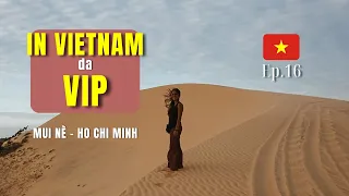 16 🇻🇳 In Vietnam da VIP | Avventure al Sud con Famiglia e Sorprese 🌟 Mui Né - Ho Chi Minh