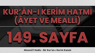 Kur'an-ı Kerim Hatmi | 149.Sayfa | En'âm Sûresi (158-165)