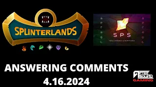 ANSWERING SPLINTERLANDS COMMENTS - 4.16.2024