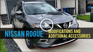 Nissan Rogue / X-Trail Modifications, Enhancements and Accessories