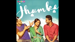 Jhumke (Full Song) I Jassie Gill, Babbal Rai & Nimrat Khaira I Latest Punjabi Songs 2017