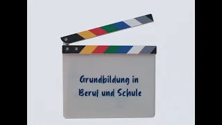 „Mein Platz für Grundbildung“ Folge 7: Grundbildung in Alltag, Ausbildung und Beruf