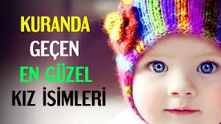 Kuranı Kerimde Geçen Kız isimleri, Dine Uygun Kız isimleri, Dini Kız Bebek isimleri