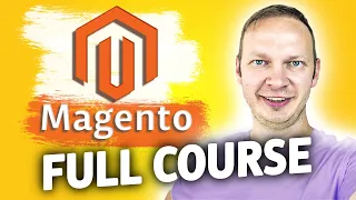 Magento 2.4 Full Course