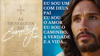 EU SOU UM COM DEUS PAI EU SOU O AMOR EU SOU O CAMINHO, A VERDADE E A VIDA... - PARTE 11