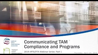 Joint APTA and FTA Webinar: Communicating Transit Asset Management Compliance and Programs