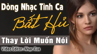 Dòng Nhạc Tình Ca Bất Hủ Thay Lời Muốn Nói Với Đau Thương | Nhạc Xưa Hải Ngoại Vượt Thời Gian