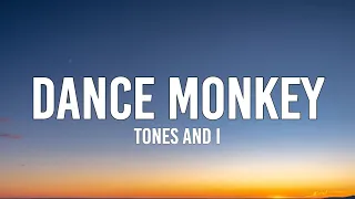 Tones And I - Dance Monkey (Lyrics)