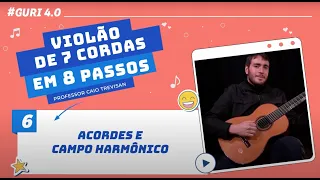 Violão 7 Cordas em 8 Passos | Acordes e Campo harmônico