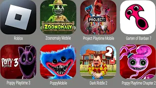 Poppy Playtime 3 Mobile,Zoonomaly Mobile,Garten Of Banban 7 Mobile,Project Playtime Mobile,Roblox