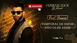 Gusttavo Lima - Temporal de Amor,  Não Olhe Assim Não #Embaixador15Anos (Áudio)