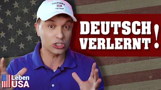 Deutsch verlernt in Amerika !