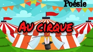 French poem 🎪Au cirque by Maurice Carême🎪