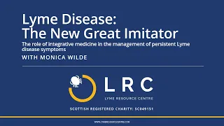 Monica Wilde: The role of integrative medicine in the management of persistent Lyme disease symptoms