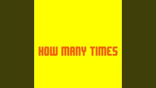 How Many Times (Originally Performed By DJ Khaled feat. Chris Brown, Big Sean & Lil Wayne)...