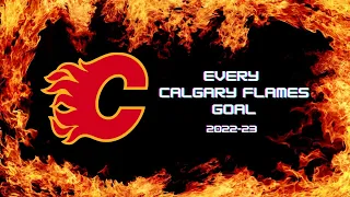 Every Calgary Flames Goal From The 2022-2023 Regular Season