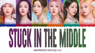 BABYMONSTER (베이비몬스터) - Stuck In The Middle (1 HOUR LOOP) Lyrics | 1시간 가사