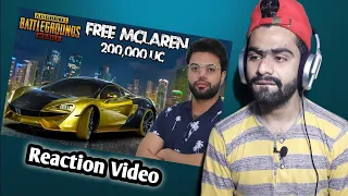 Reaction Video | PUBG Mobile Sent Me 200,000 UC McLaren For FREE !!! | New Reaction ||