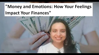 Money and Emotions  How Your Feelings Impact Your Finances
