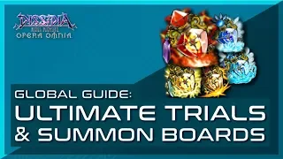 Dissidia Final Fantasy: Opera Omnia - Global Ultimate Trials and Summon Board Guides