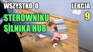 Wszystko o sterowniku silnika HUB / Lekcja 9